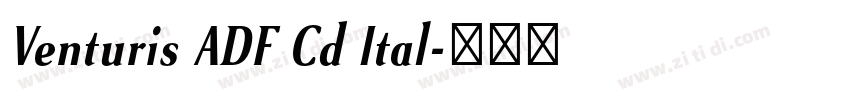 Venturis ADF Cd Ital字体转换 Venturis ADF Cd Ital字体转换